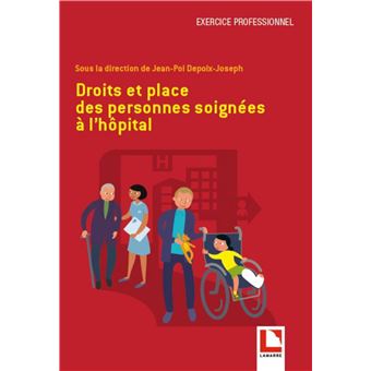 Droits et place des personnes soignées à l'hôpital