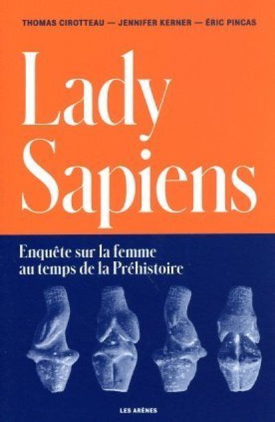 Lady Sapiens - Eric Pincas - broché