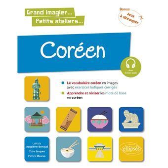 Coréen en images avec exercices ludiques. Apprendre et réviser les mots de base. A1