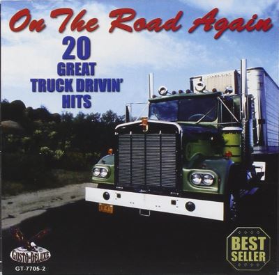 On the road again 20 great truck drivin