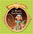 Le rouet enchanté