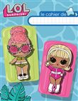 L.O.L. Surprise! - Cahier n°3