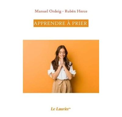 Apprendre à prier - Manuel Ordeig - broché