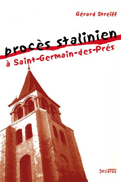 Proces stalinien a saint-germain-des-pres