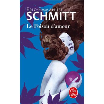 Le Poison d amour Poche Eric Emmanuel Schmitt Achat Livre fnac