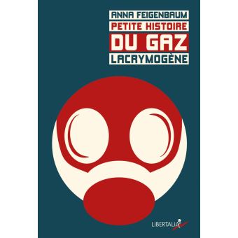 Petite histoire du gaz lacrymogène
