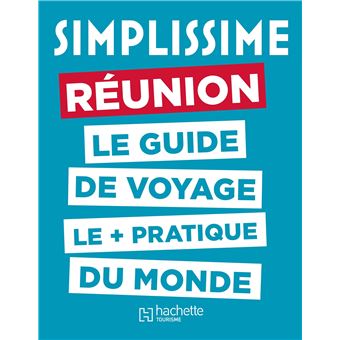 Le Guide Simplissime La Réunion