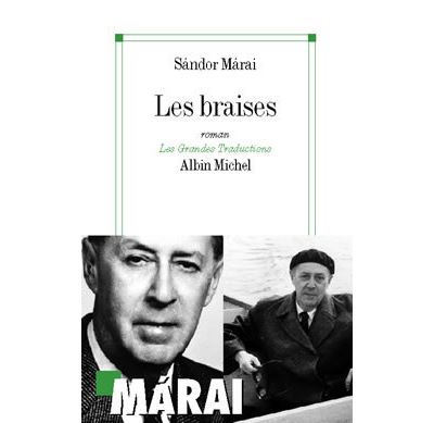 Les Braises - broché - Sandor Marai, Marcelle Régnier, Georges