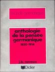 Anthologie de la pensée germanique 1850-1914