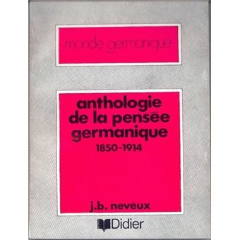 Anthologie de la pensée germanique 1850-1914