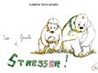 La faute à Stressor