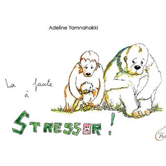 La faute à Stressor