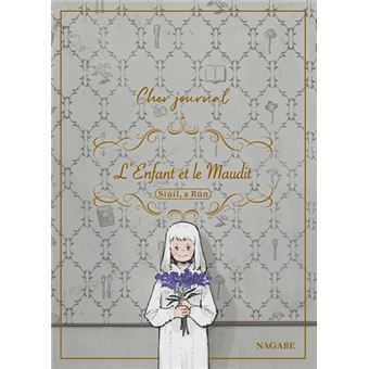 L'enfant et le maudit - Cher journal