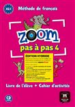 Zoom pas à pas 4 Éd. hybride Livre + Cahier + CD