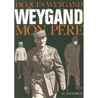 Weygand, mon père