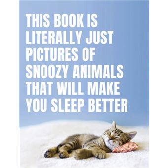 This Book Is Literally Just Pictures of Snoozy Animals That Will Make You Sleep Better