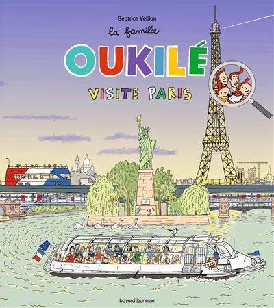 La famille Oukilé visite Paris - Béatrice Veillon - cartonné