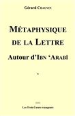 Métaphysique de la lettre autour d'Ibn Arabi