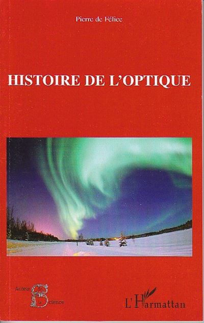 histoire-de-l-optique-broch-pierre-de-f-lice-achat-livre-fnac