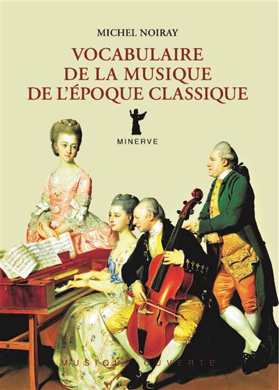 Vocabulaire de la musique de l'epoque classique - Michel
