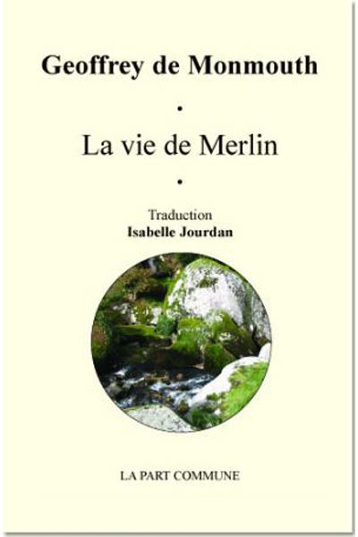 La vie de Merlin - Geoffrey de Monmouth - broché