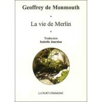 La vie de Merlin