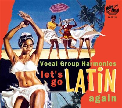 Let's Go Latin Again - Vocal Group Harmonies