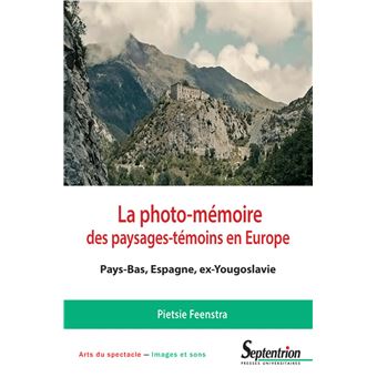 La photo-mémoire des paysages-témoins en Europe