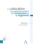 La colocation au regard des polices de l'urbanisme et du logement