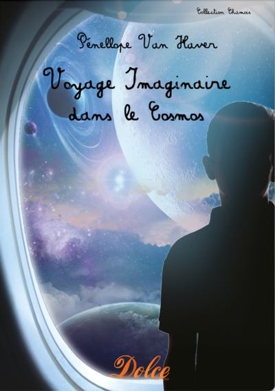 Voyage Imaginaire dans le Cosmos - Pénellope Van Haver - broché