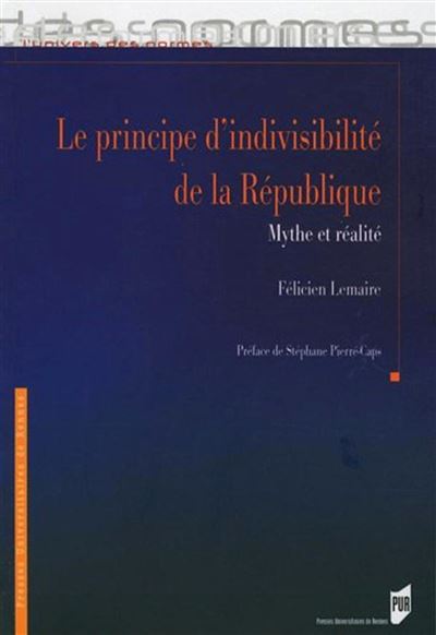 Le principe d'indivisibilité en République