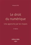 Le droit du numérique - Une approche par les risques