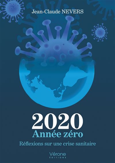 2020 Année zéro - Réflexions sur une crise sanitaire