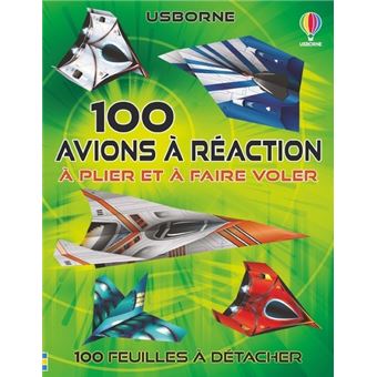 100 avions à réaction à plier et à faire voler