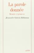 La parole donnée. Mémoire et promesse