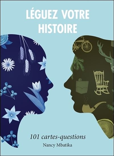 Léguez votre histoire 101 cartes questions
