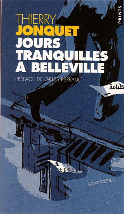 Jours tranquilles à Belleville - Thierry Jonquet - broché
