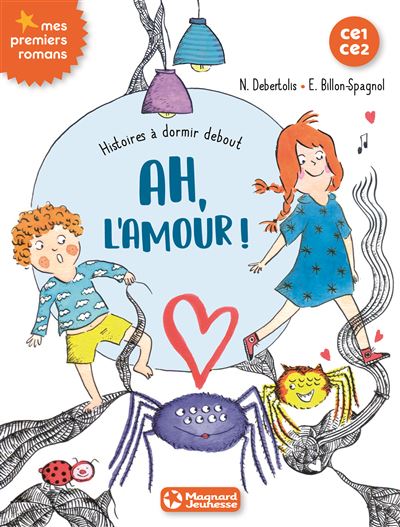 Histoires à dormir debout 3 - Ah, l'amour ! - Nadine Debertolis - broché