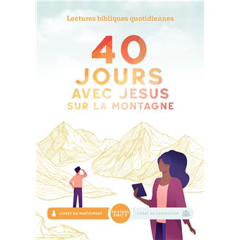 40 jours sur la montagne avec Jésus, livret de l' animateur