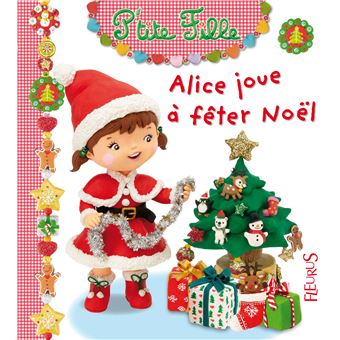 Couverture : Alice joue à fêter Noël