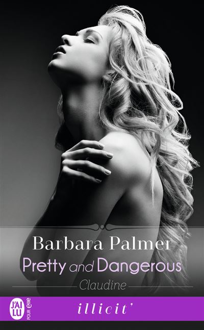 Pretty and Dangerous - Barbara Palmer - Poche