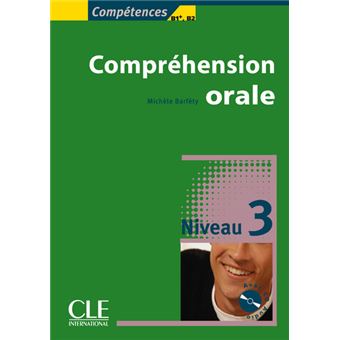 Collection Competences - Comprehension Orale + Cd Audio Niveau Avance ...