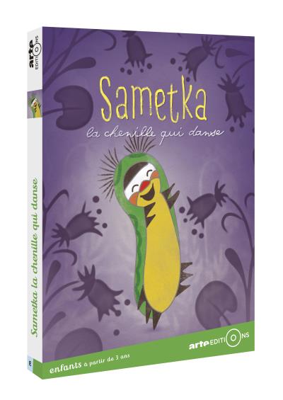 Sametka la chenille qui danse DVD