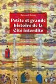Petite et grande histoire de la Cité interdite