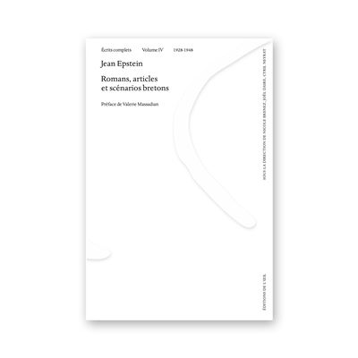 Écrits complets, volume IV
