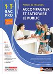 Accompagner et satisfaire le public 1re et Term Bac pro - Livre + licence élève - 2023