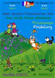 Mon année franco-allemande, Printemps- Mein deutsch-französisches Jahr, Frühling