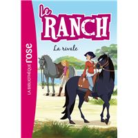 Le Ranch 02 - La rivale