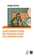 L'antisémitisme en France dans les années 1930