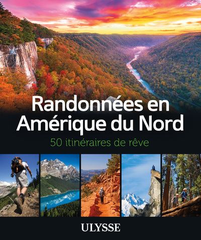 Randonnées en Amérique du Nord - 50 itinéraires de rêve -  Collectif - broché